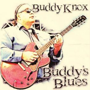 Download track My Women's Got A Black Cat Bon Buddy Knox