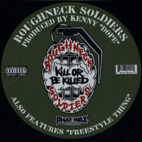 Download track Kill Or Be Killed (Instrumental) Roughneck Soldiers