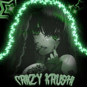 Download track CRAZY KRUSH! (Edit) KATANXV