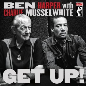 Download track I'M In I'M Out And I'M Gone Charlie Musselwhite, Ben Harper