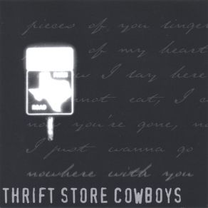 Download track City Sure Looks Pretty (From The Lights Of The Prison Tonight) Thrift Store Cowboys