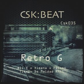 Download track Retro G (Ali X, Ximena & Palomo Remix) CSKXimena