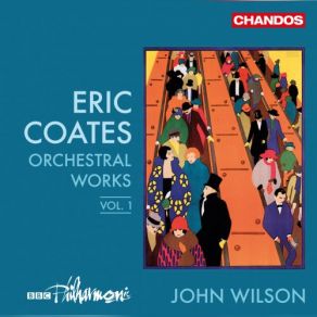 Download track Two Symphonic Rhapsodies. I. I Pitch My Lonely Caravan John Wilson, BBC Philharmonic Orchestra