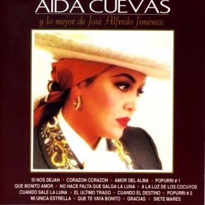 Download track Mi Unica Estrella / Que Te Vaya Bonito / Gracias / Siete Mares Aida Cuevas