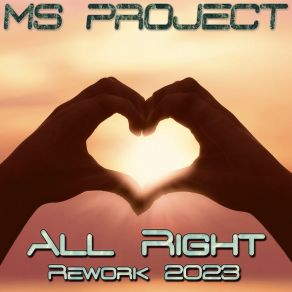 Download track All Right (Rework 2023 Long Version) Ms. Project