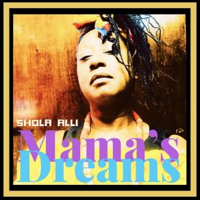 Download track Over The Mountains And The Sea Shola Alli