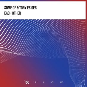 Download track Each Other (Extended Mix) Tony Esiger