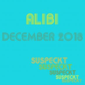 Download track Alibi, Pt. 3 Suspeckt