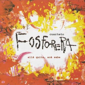 Download track Medley: Pajarillo / La Cumparsita Cuarteto Fosforera