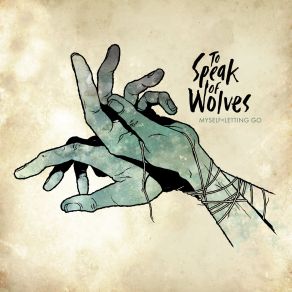 Download track Nothing Ever Ends To Speak Of Wolves