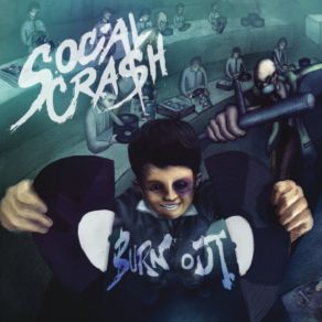 Download track Burn Out Social Crash