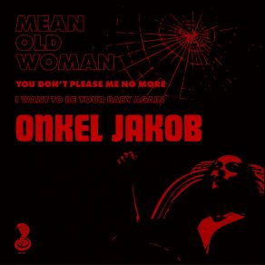 Download track You Don't Please Me No More Onkel JakobJames Forrest