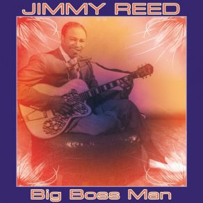 Download track I'm Nervous Jimmy Reed