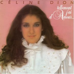 Download track Tellement J'Ai D'Amour Pour Toi Céline Dion