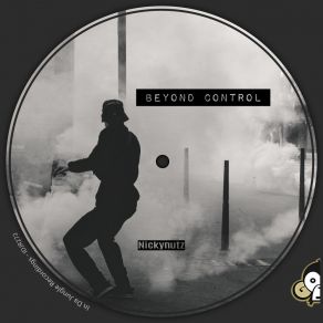 Download track Beyond Control Nickynutz