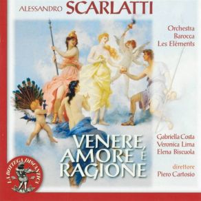 Download track Terzetto (Venere, Amore, Ragione): Impari Ad Amar Bene Piero Cartosio, Orchestra Barocca Les Elements Di Piero CartosioElena Biscuola, Gabriella Costa, Veronica Lima