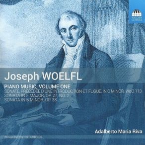 Download track 08. Piano Sonata In B Minor, Op. 38 - III. Presto Joseph Woelfl