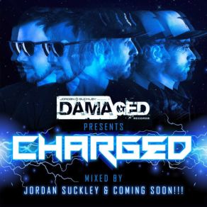 Download track Damaged Presents Charged (Mix 2 By Coming Soon) Coming Soon