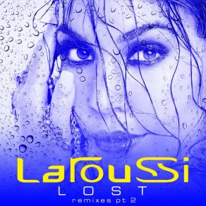 Download track Lost (DJ Taz Rashid Remix) Laroussi