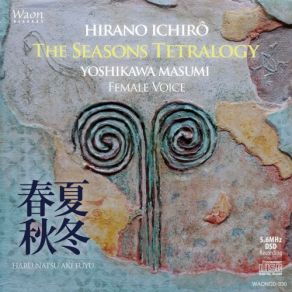 Download track The Seasons Tetralogy Herbstlied (Autumn 2014) Masumi YoshikawaAutumn