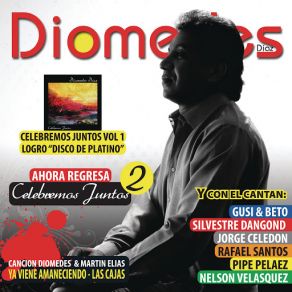 Download track Mosaico Ya Viene Amaneciendo / Las Cajas Diómedes DíazDiomedes Diaz A Duo Martin Elias