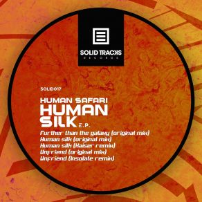 Download track Further Than The Galaxy (Original Mix) Human Safari