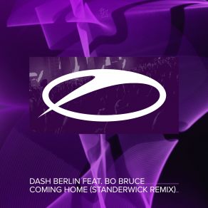 Download track Coming Home (STANDERWICK Remix) Dash Berlin, Bo Bruce