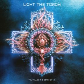 Download track Death Of Me Light The Torch