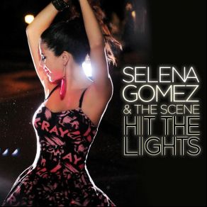 Download track Hit The Lights (Azzido Da Bass Club Mix) Selena Gomez