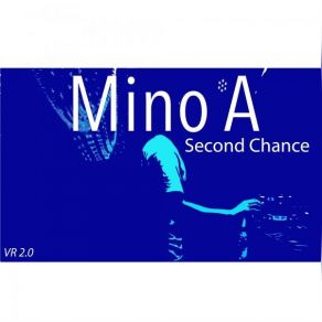 Download track Second Chance (Original Mix) Mino A