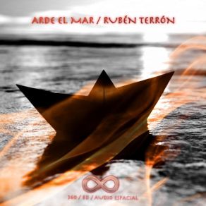 Download track Arde El Mar (Maelstrom Mix) Rubén Terrón