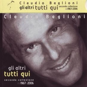 Download track Se La Ragazza Che Avevi Claudio Baglioni