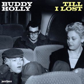 Download track More Than I Can Say Buddy Holly