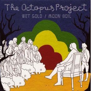 Download track Wet Gold The Octopus Project