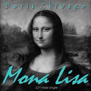 Download track Mona Lisa (Instrumental Album Edit) Boris Zhivago