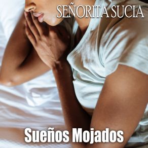 Download track Así Fue Como Perdí Mi Virginidad Señorita Sucia