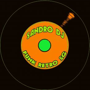 Download track Curtindo Festa Funk Sandro