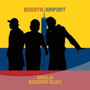 Download track Bogota Airport Alfio Origlio