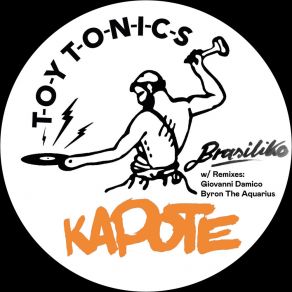 Download track Brasiliko (Byron The Aquarius Remix) Kapote