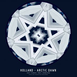 Download track Arctic Dawn (Fer J Remix) Hot Tuneik, J-Fer, Holland