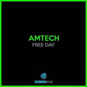 Download track Free Day (Shaun Macdonald Remix) AmTech