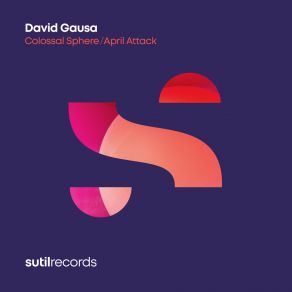 Download track April Attack (Sutil Extended Mix) David Gausa