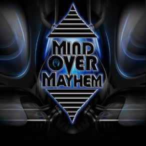 Download track Broken Mind Over Mayhem