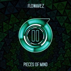 Download track Pieces Of Mind Flowavez