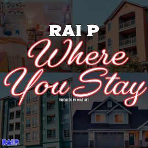 Download track Where You Stay Rai P