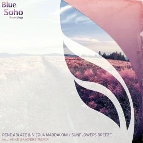 Download track Sunflowers Breeze (Radio Edit) Rene Ablaze, Nicola Maddaloni