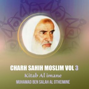 Download track Charh Sahih Moslim, Pt. 12 Muhamad Ben Salah Al Otheimine