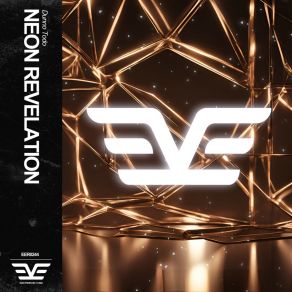 Download track Neon Revelation (Radio Edit) Dunno Todo