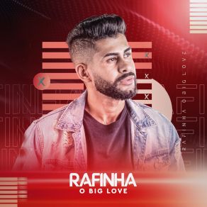 Download track Unha De Gel Rafinha O Big Love