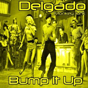 Download track Bump It Up Ds Hotel Motel Mix Delgado